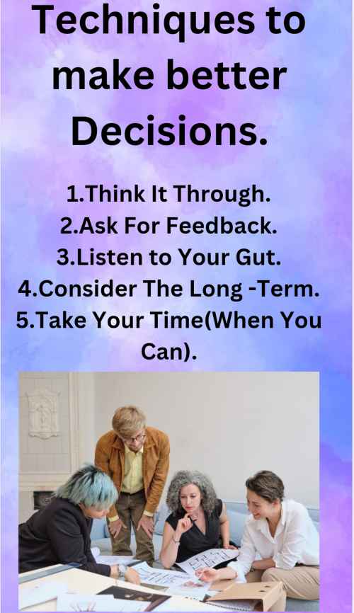 A picture that shows techniques to make better decisions.